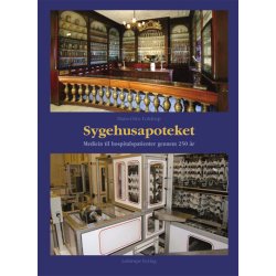Sygehusapoteket - Medicin til hospitalspatienter gennem 250 �r