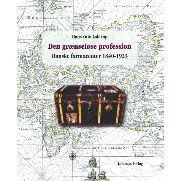 Den grænseløse profession. Danske farmaceuter 1840-1923