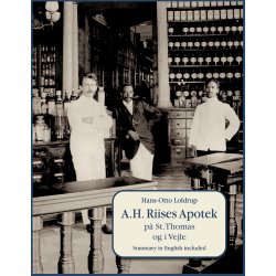 A.H. Riises Apotek p St. Thomas og i Vejle